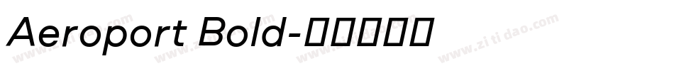 Aeroport Bold字体转换